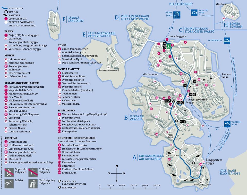 Öppen eld förbjuden Grillning förbjuden Fallrisk Nedskräpning förbjuden PIKKU MUSTASAARI LILLA ÖSTER SVARTÖ C LÄNSI-MUSTASAARI VÄSTER SVARTÖ LONNA LONNAN Huvudbryggan 4 VATTENBUSS 3 2 5 6 7 8 9 10