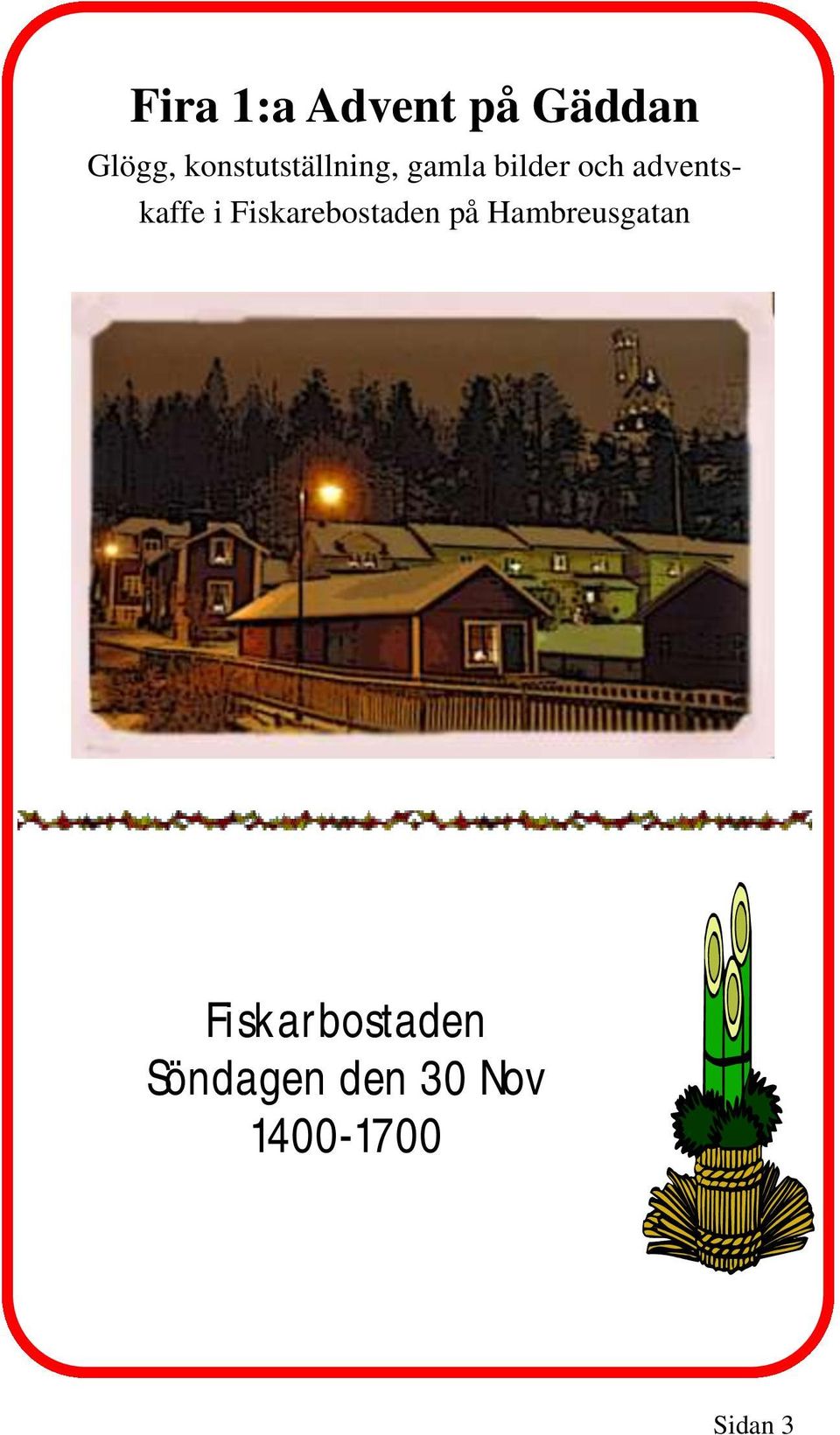 adventskaffe i Fiskarebostaden på