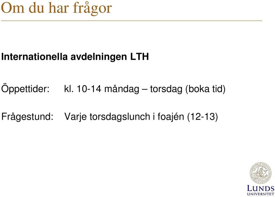 10-14 måndag torsdag (boka tid)