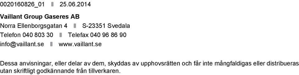 040 803 30 Telefax 040 96 86 90 info@vaillant.