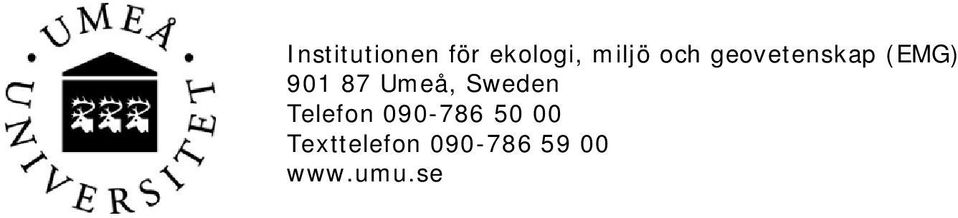 Umeå, Sweden Telefon 090-786 50