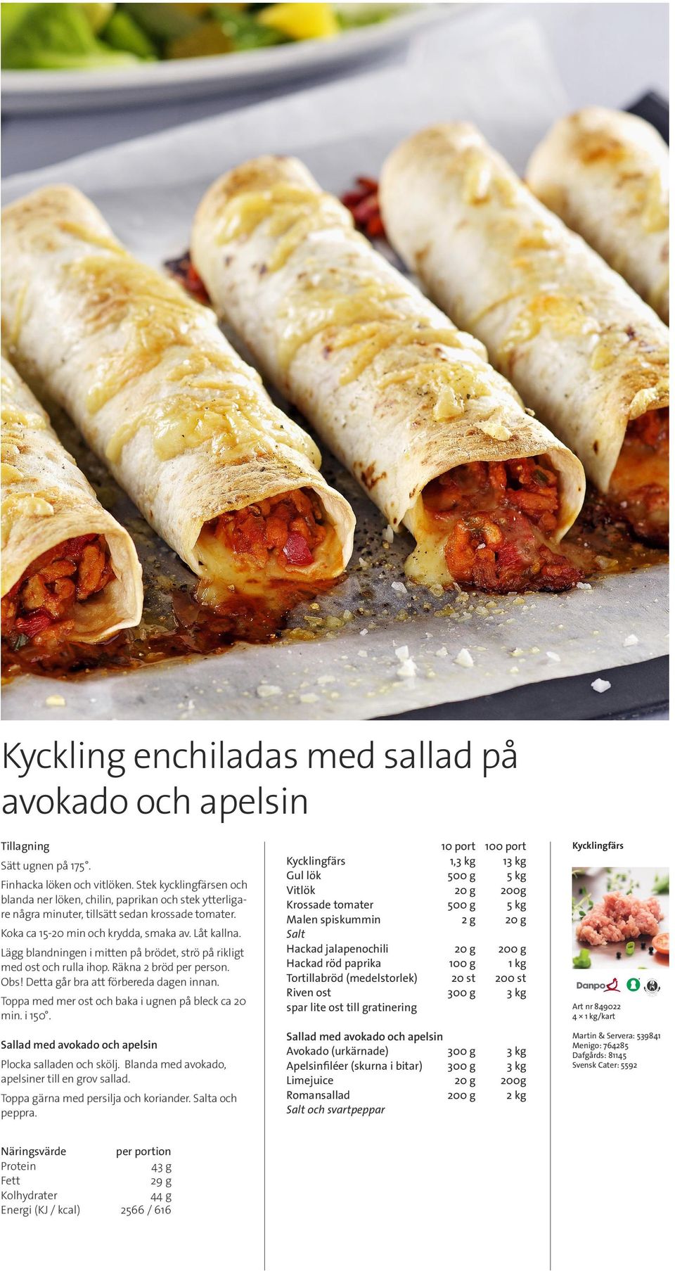 Lägg blandningen i mitten på brödet, strö på rikligt med ost och rulla ihop. Räkna 2 bröd per person. Obs! Detta går bra att förbereda dagen innan.