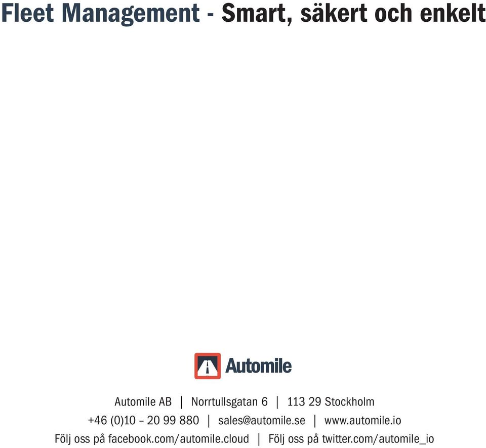 880 sales@automile.se www.automile.io Följ oss på facebook.