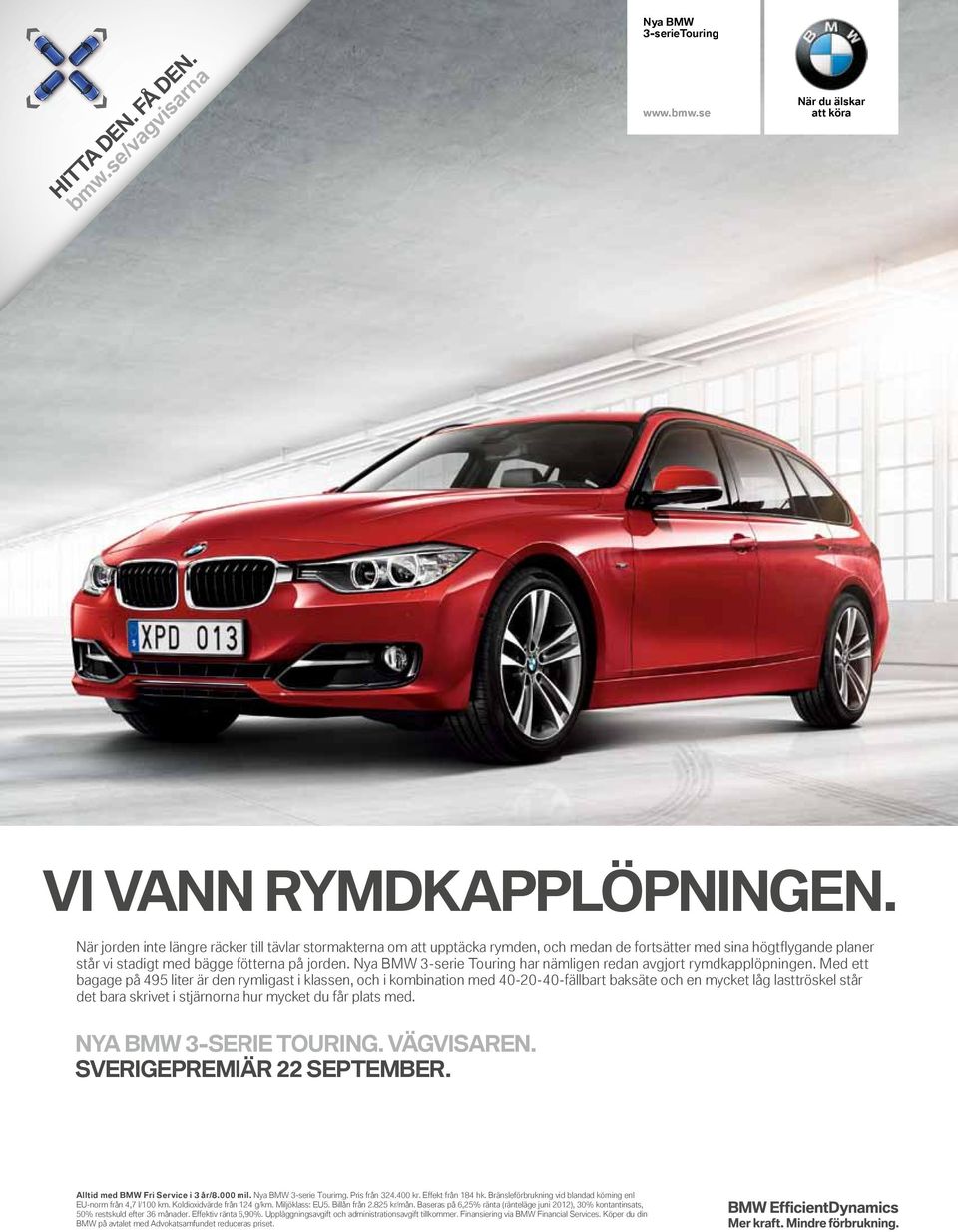 Nya BMW 3-serie Touring har nämligen redan avgjort rymdkapplöpningen.