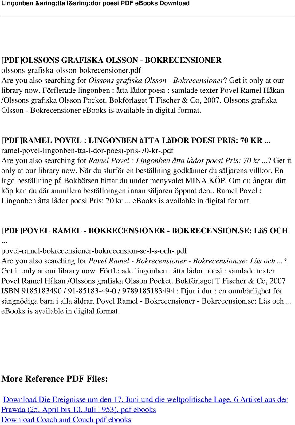 Olssons grafiska Olsson - Bokrecensioner ebooks is available in digital format. [PDF]RAMEL POVEL : LINGONBEN åtta LåDOR POESI PRIS: 70 KR ramel-povel-lingonben-tta-l-dor-poesi-pris-70-kr-.
