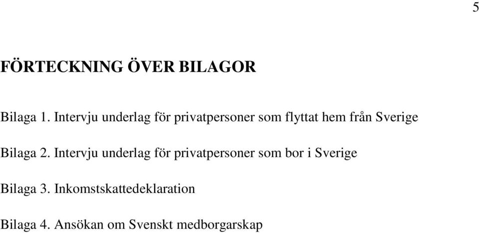 Sverige Bilaga 2.