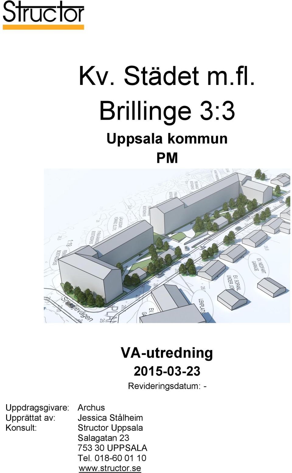 Uppdragsgivare: Archus Upprättat av: