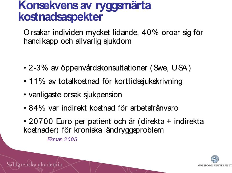 för korttidssjukskrivning vanligaste orsak sjukpension 84% var indirekt kostnad för