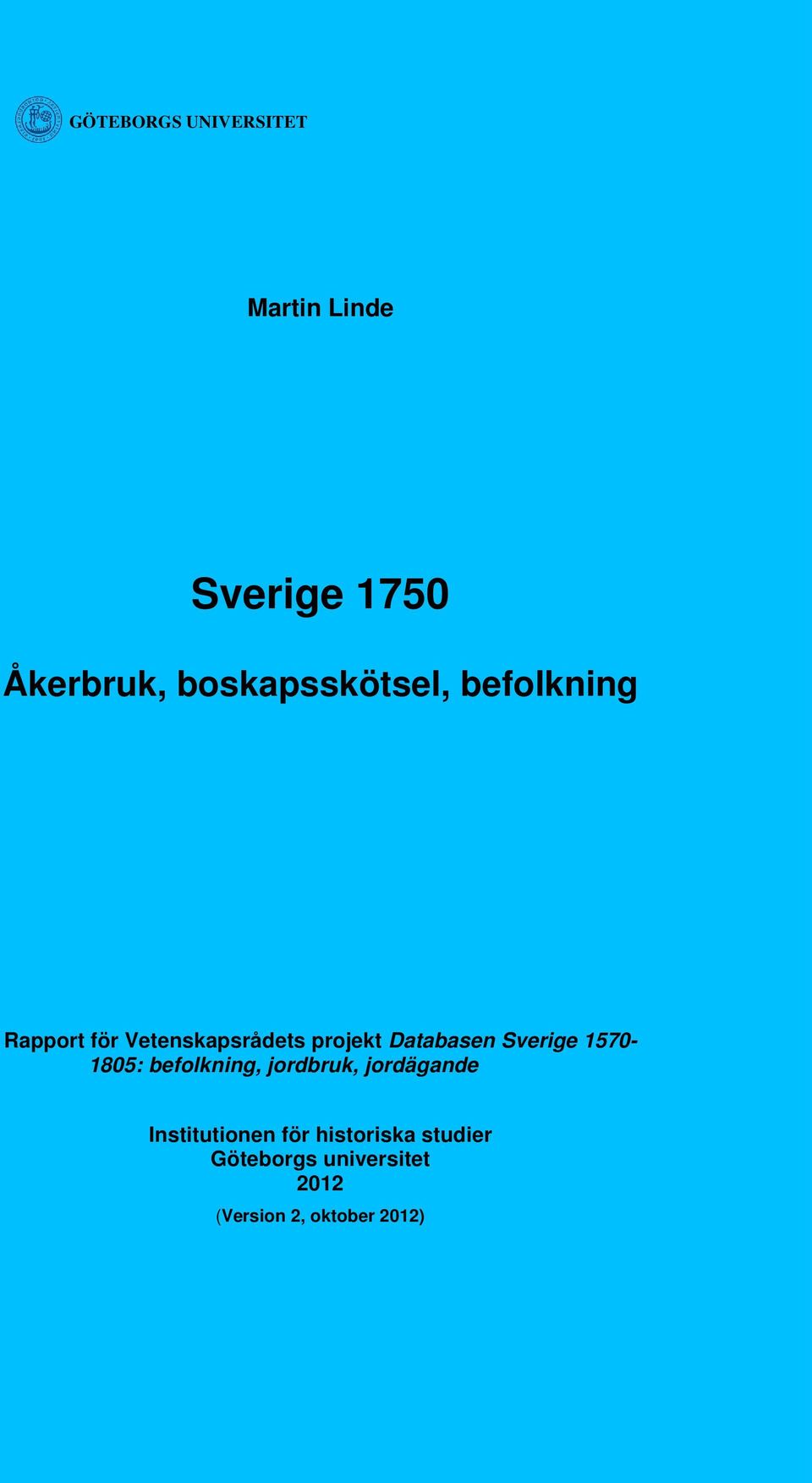 Databasen Sverige 1570-1805: befolkning, jordbruk, jordägande