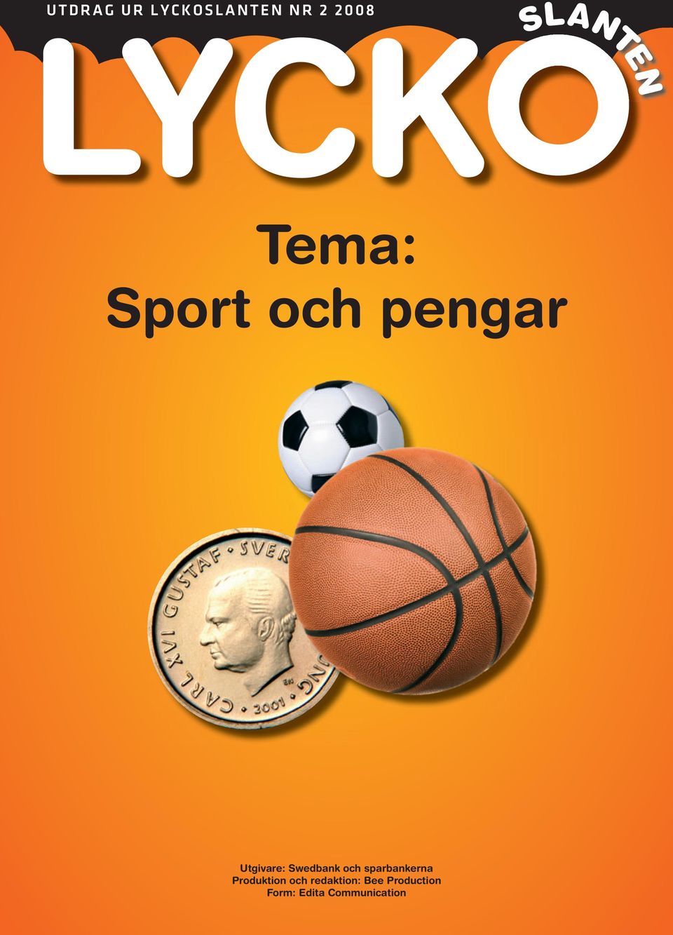 Swedbank och sparbankerna Produktion och