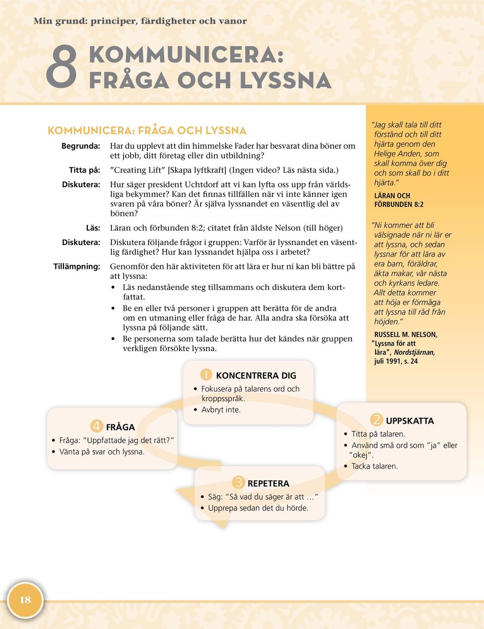 Kan det finnas tillfällen när vi inte känner igen svaren på våra böner? Är själva lyssnandet en väsentlig del av bönen?