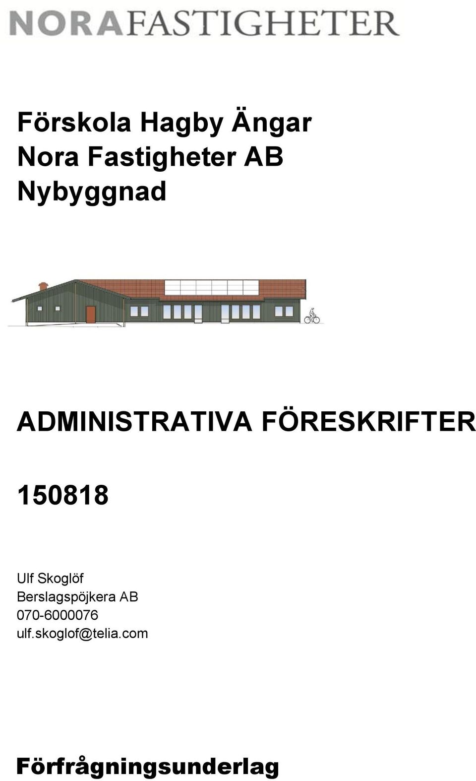 150818 Ulf Skoglöf Berslagspöjkera AB