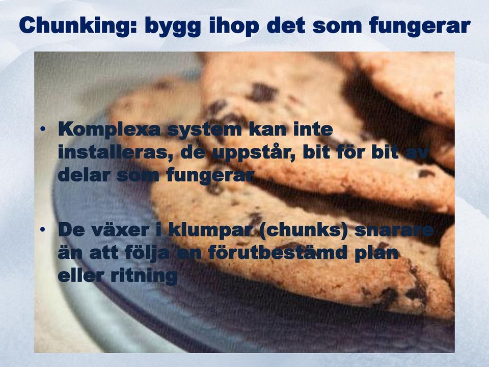 bit av delar som fungerar De växer i klumpar