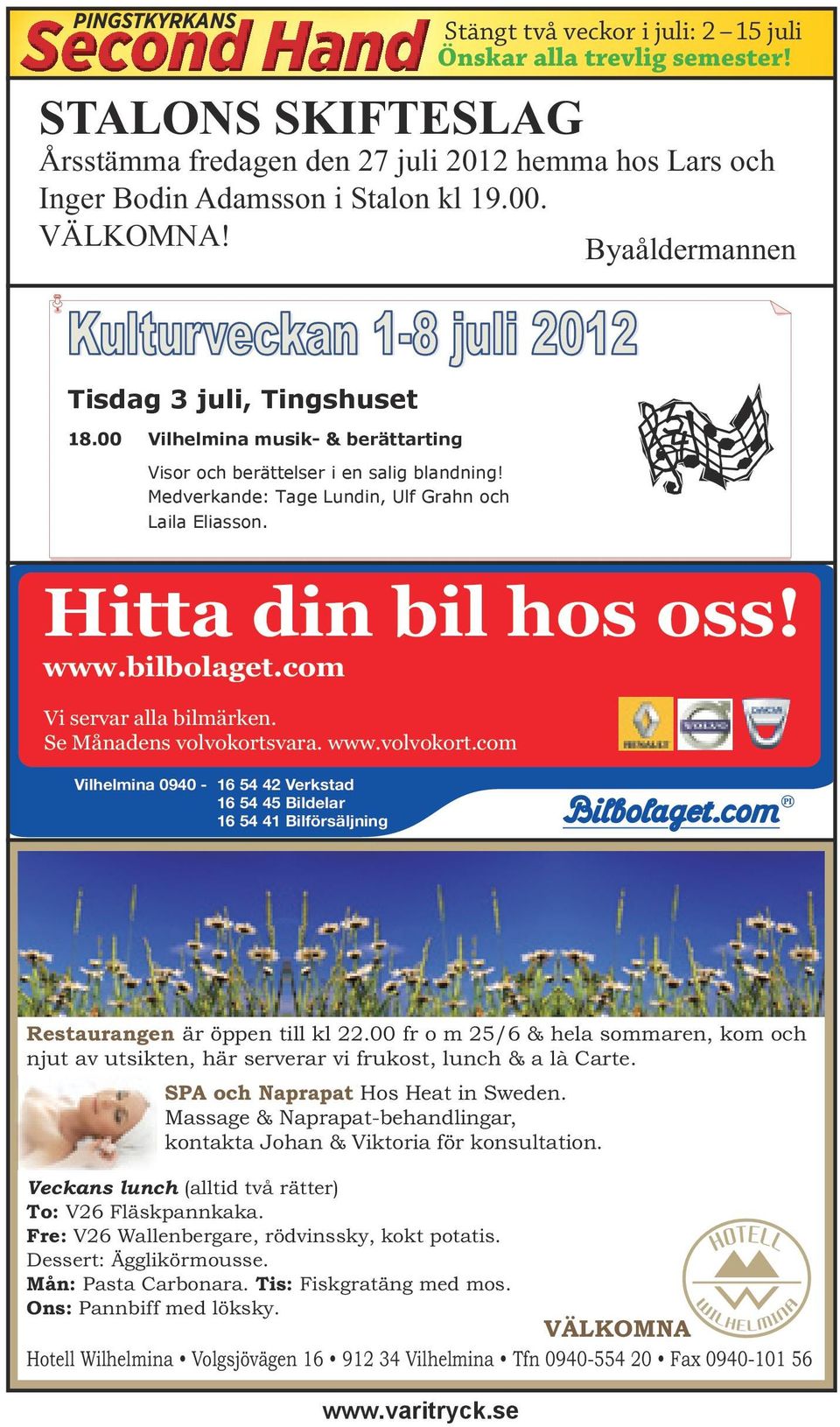 Hitta din bil hos oss! www.bilbolaget.com Vi servar alla bilmärken. Se Månadens volvokorts