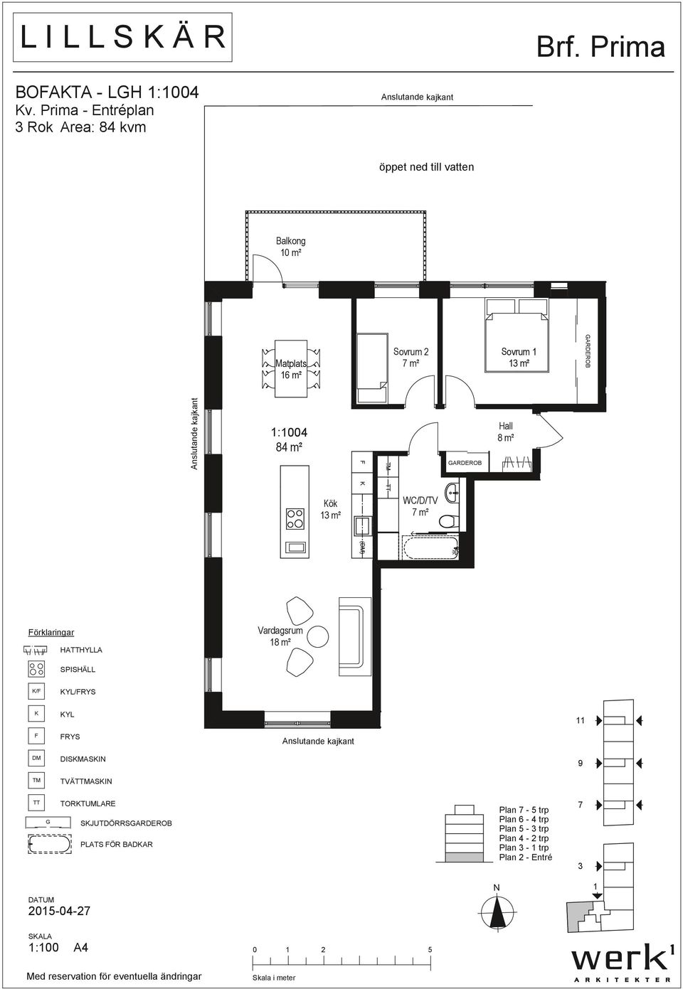 Matplats Sovrum Anslutande kajkant :004 84 m² ök / 8 m² 5 m² / VS örklaringar HAHYLLA 8 m²