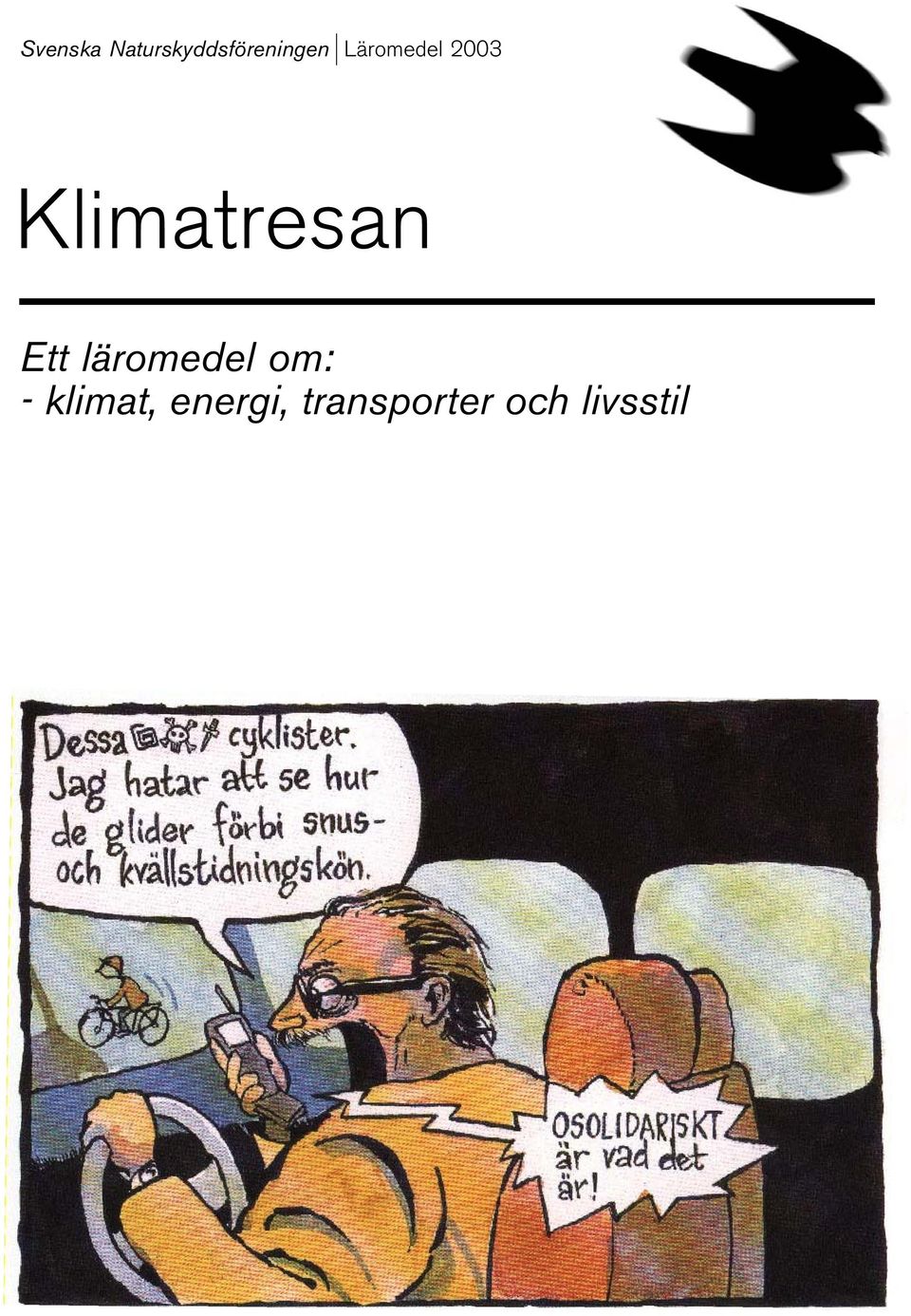 läromedel om: - klimat, energi,