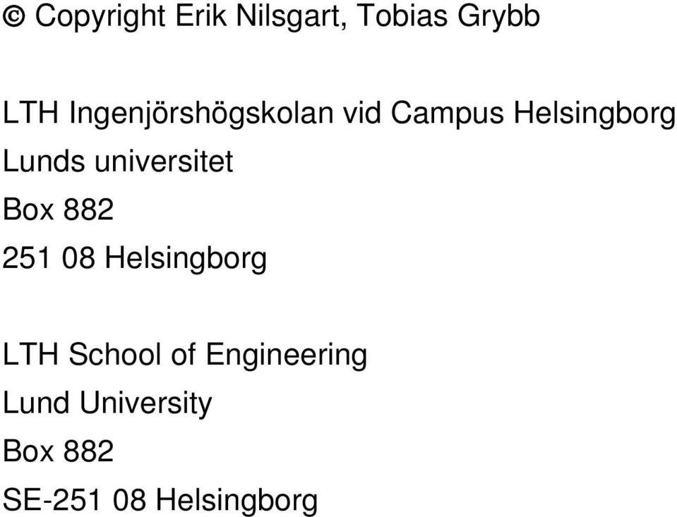 universitet Box 882 251 08 Helsingborg LTH School