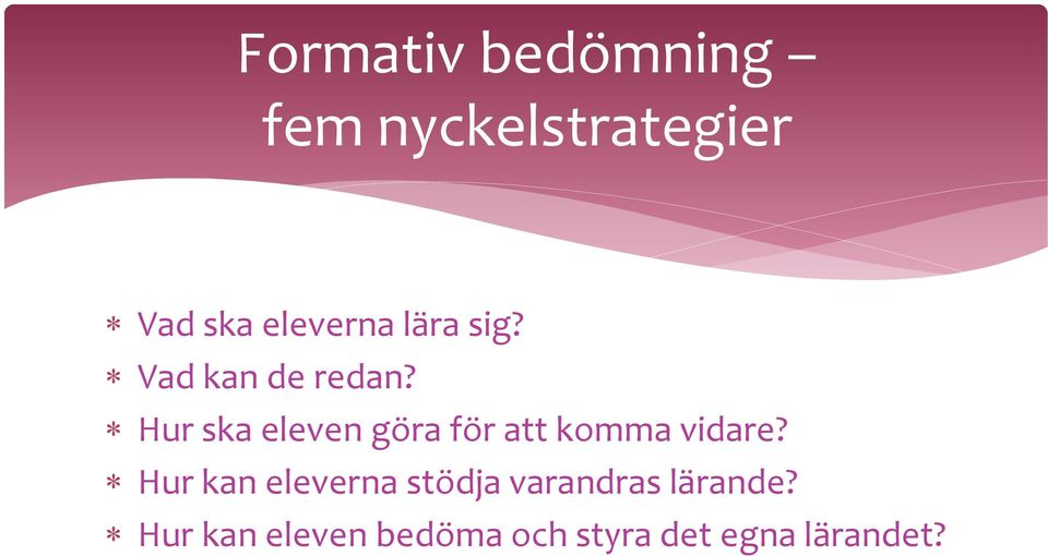 Hur ska eleven göra för att komma vidare?