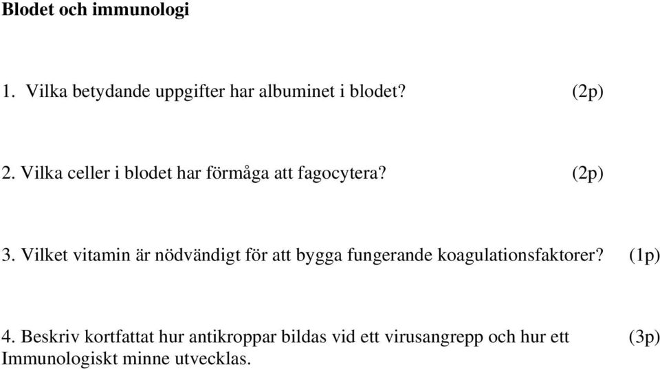 Vilket vitamin är nödvändigt för att bygga fungerande koagulationsfaktorer?