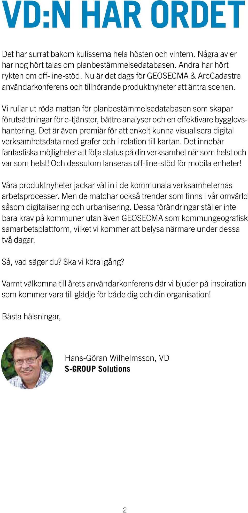 Vi rullar ut röda mattan för planbestämmelsedatabasen som skapar förutsättningar för e-tjänster, bättre analyser och en effektivare bygglovshantering.