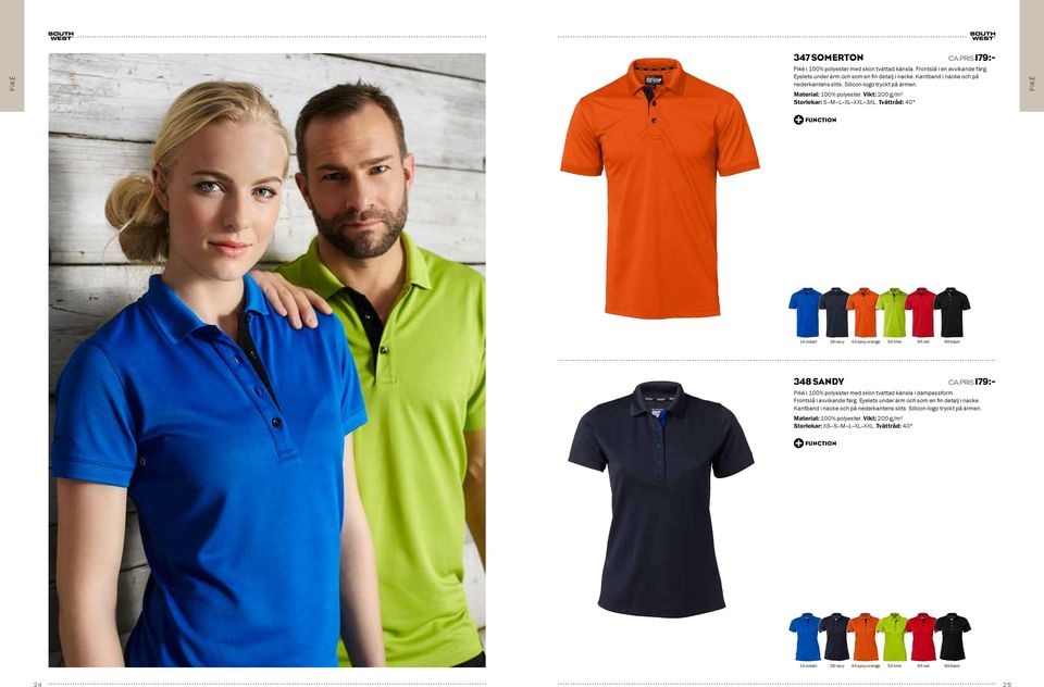 Tvättråd: 40 PIKÉ 14 cobalt 43 spicy orange 53 lime 348 SANDY CA.PRIS 179:- Piké i 100% polyester med skön tvättad känsla i dampassform. Frontslå i avvikande färg.