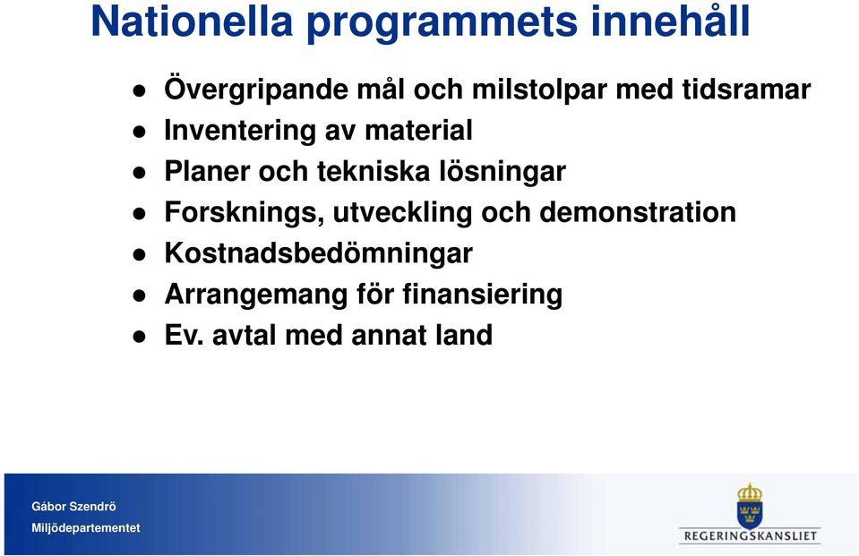 tekniska lösningar Forsknings, utveckling och demonstration