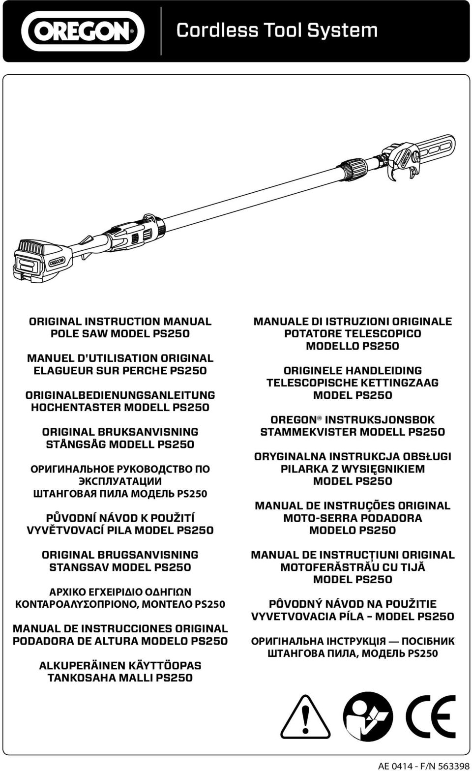 ΜΟΝΤΕΛΟ PS250 MANUAL DE INSTRUCCIONES ORIGINAL PODADORA DE ALTURA MODELO PS250 ALKUPERÄINEN KÄYTTÖOPAS TANKOSAHA MALLI PS250 MANUALE DI ISTRUZIONI ORIGINALE POTATORE TELESCOPICO MODELLO PS250