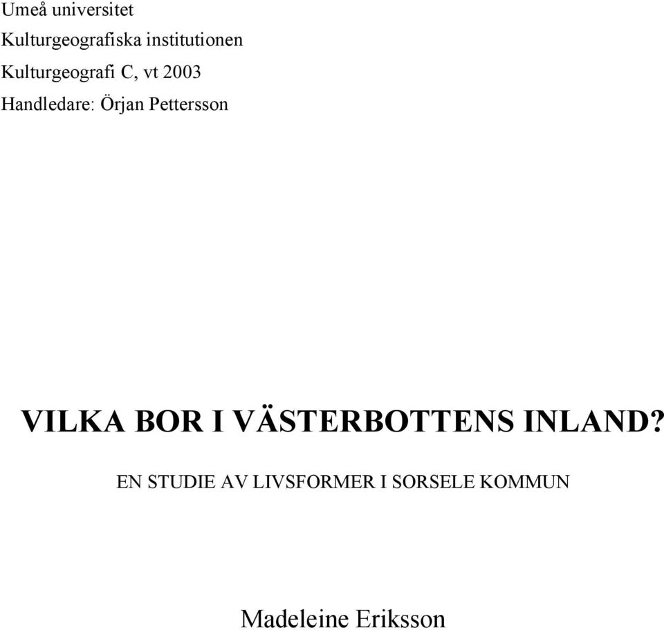 Pettersson VILKA BOR I VÄSTERBOTTENS INLAND?