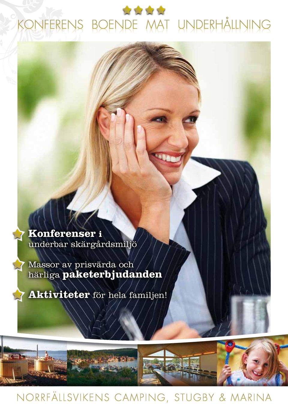 paketerbjudanden Aktiviteter för hela familjen!