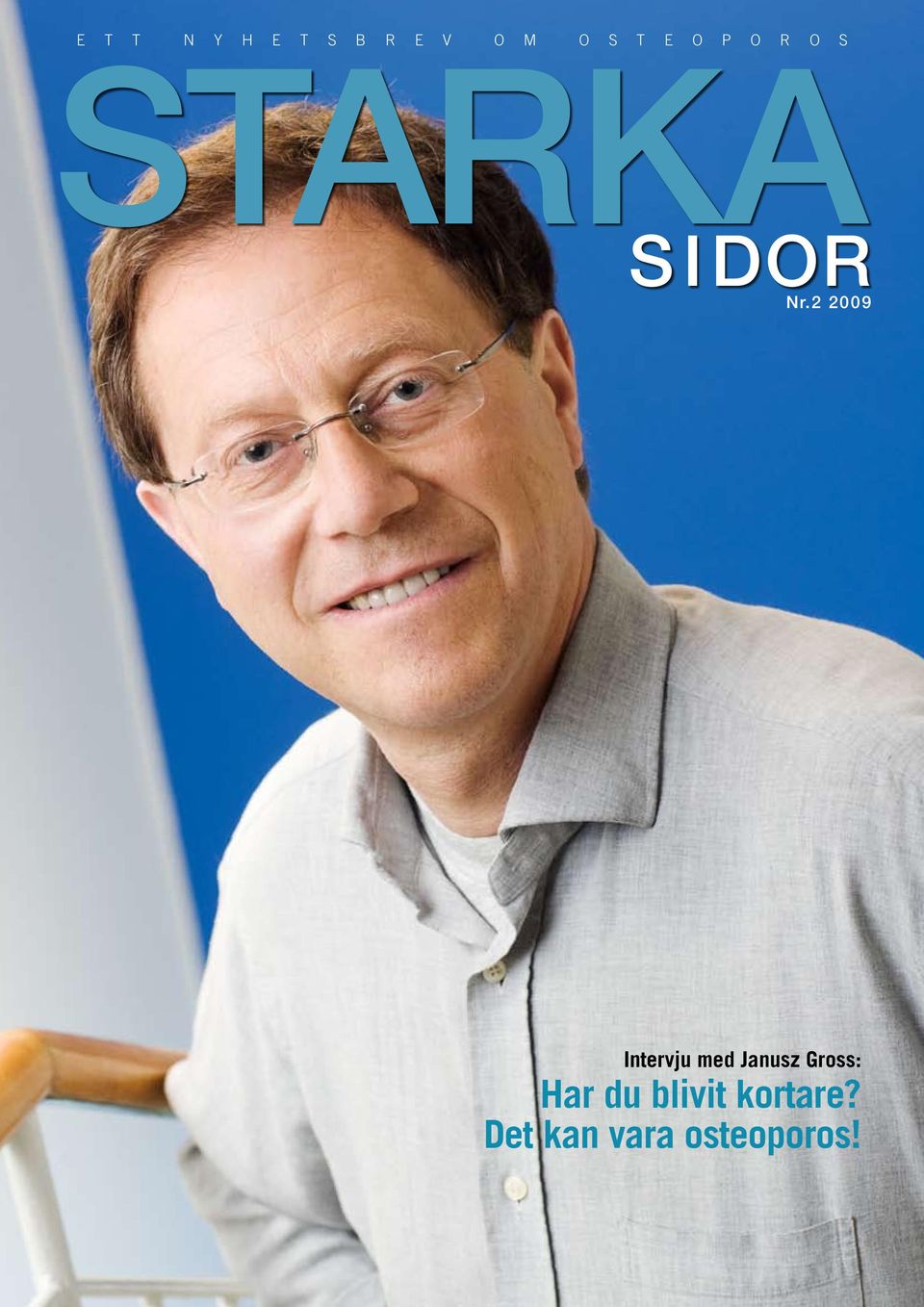 o s t e o p o r o s Intervju med