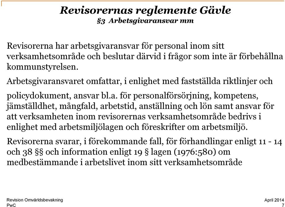 kommunstyrelsen. Arbetsgivar