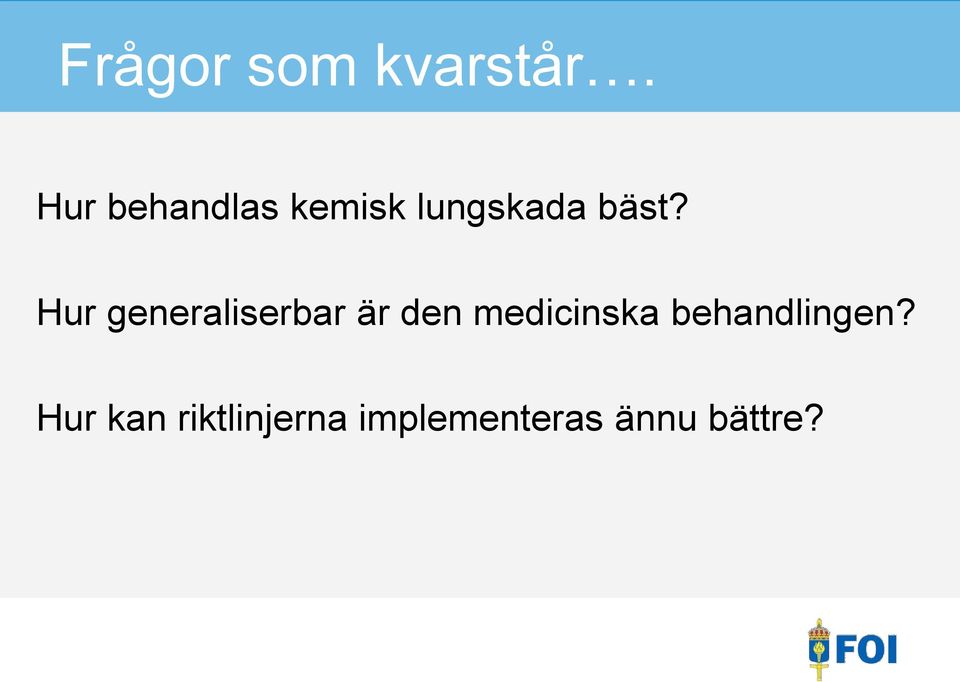 Hur generaliserbar är den medicinska