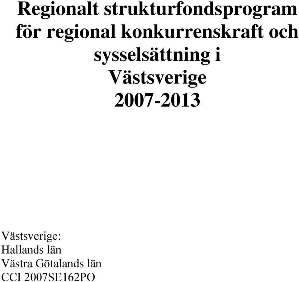 sysselsättning i Västsverige 2007-2013