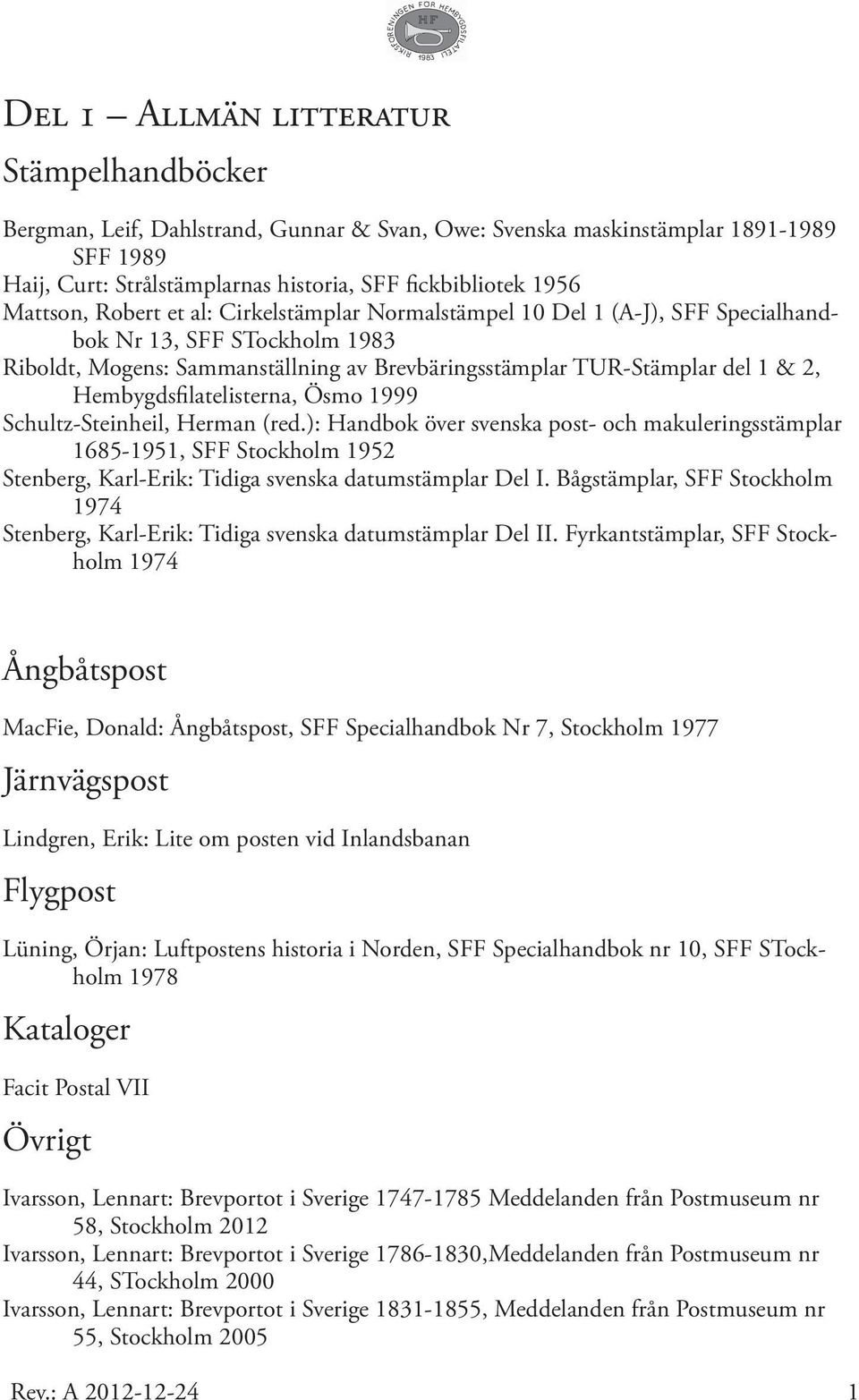 Hembygdsfilatelisterna, Ösmo 1999 Schultz-Steinheil, Herman (red.