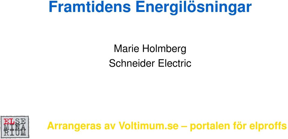 Electric Arrangeras av