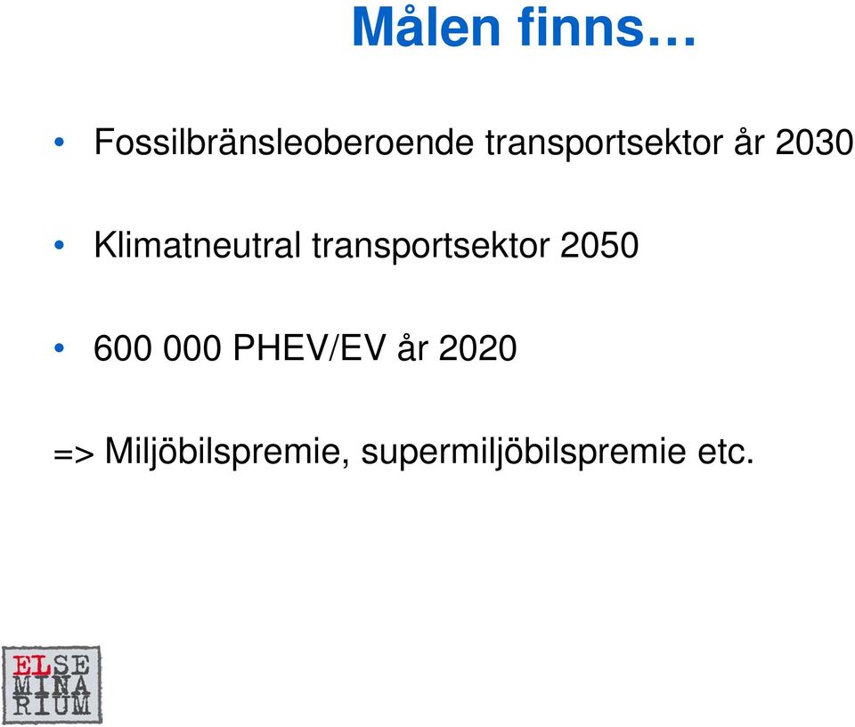 transportsektor 2050 600 000 PHEV/EV år