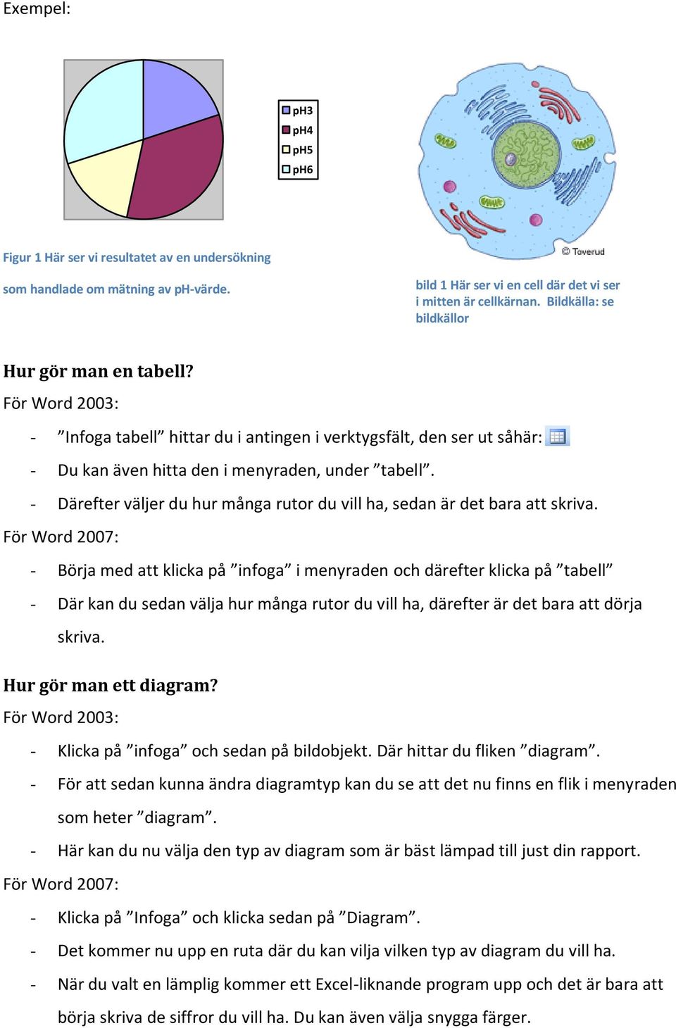 - Därefter väljer du hur många rutor du vill ha, sedan är det bara att skriva.