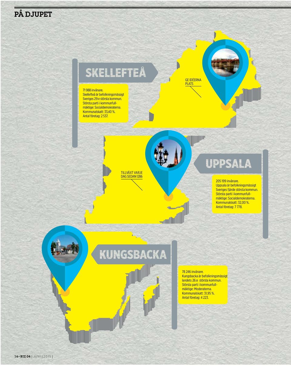 Uppsala är befolkningsmässigt Sveriges fjärde största kommun. Största parti i kommunfullmäktige: Socialdemokraterna. Kommunalskatt: 32,00 %.