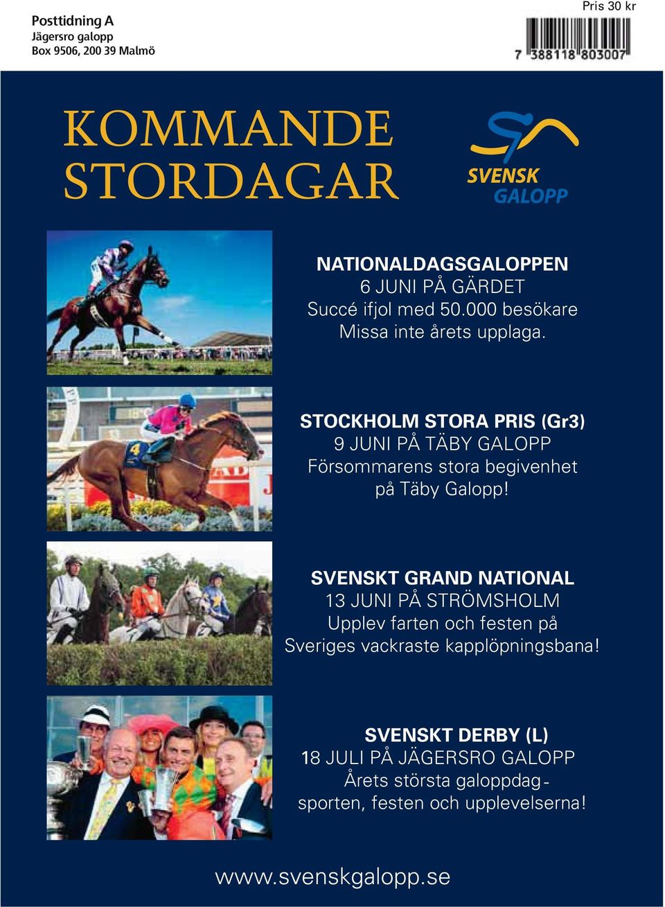 STOCKHOLM STORA PRIS (Gr) 9 JUNI PÅ TÄBY GALOPP Försommarens stora begivenhet på Täby Galopp!