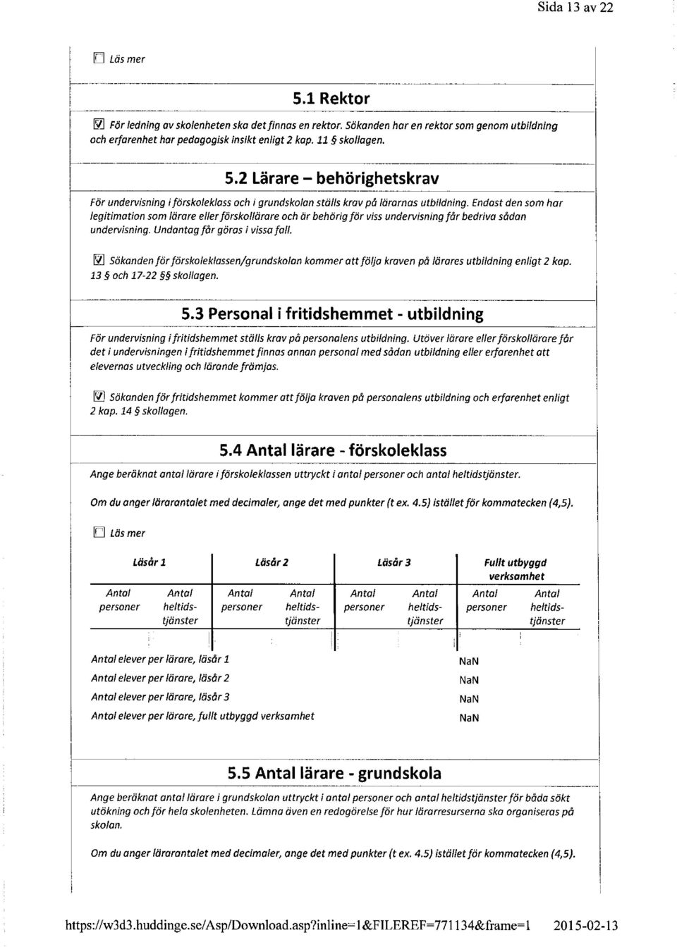 Endast den som har egitimation som ärare eer förskoärare och är behörig för viss undervisning får bedriva sådan undervisning. Undantag får göras i vissa fa.