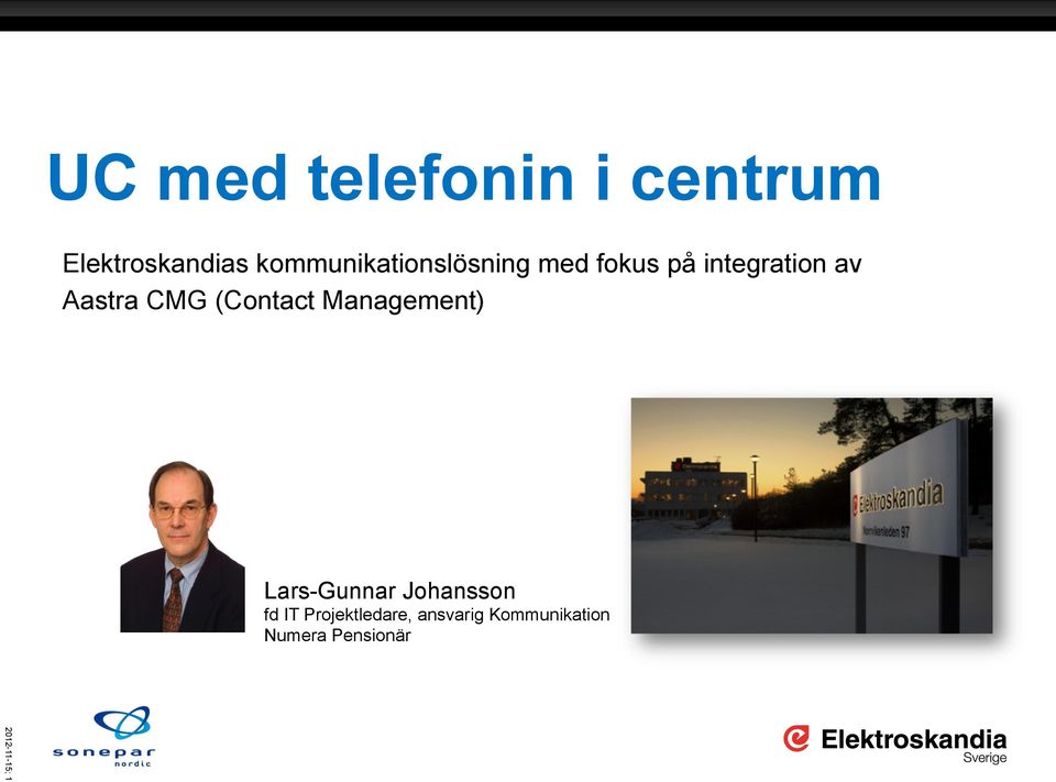 Aastra CMG (Contact Management) Lars-Gunnar Johansson