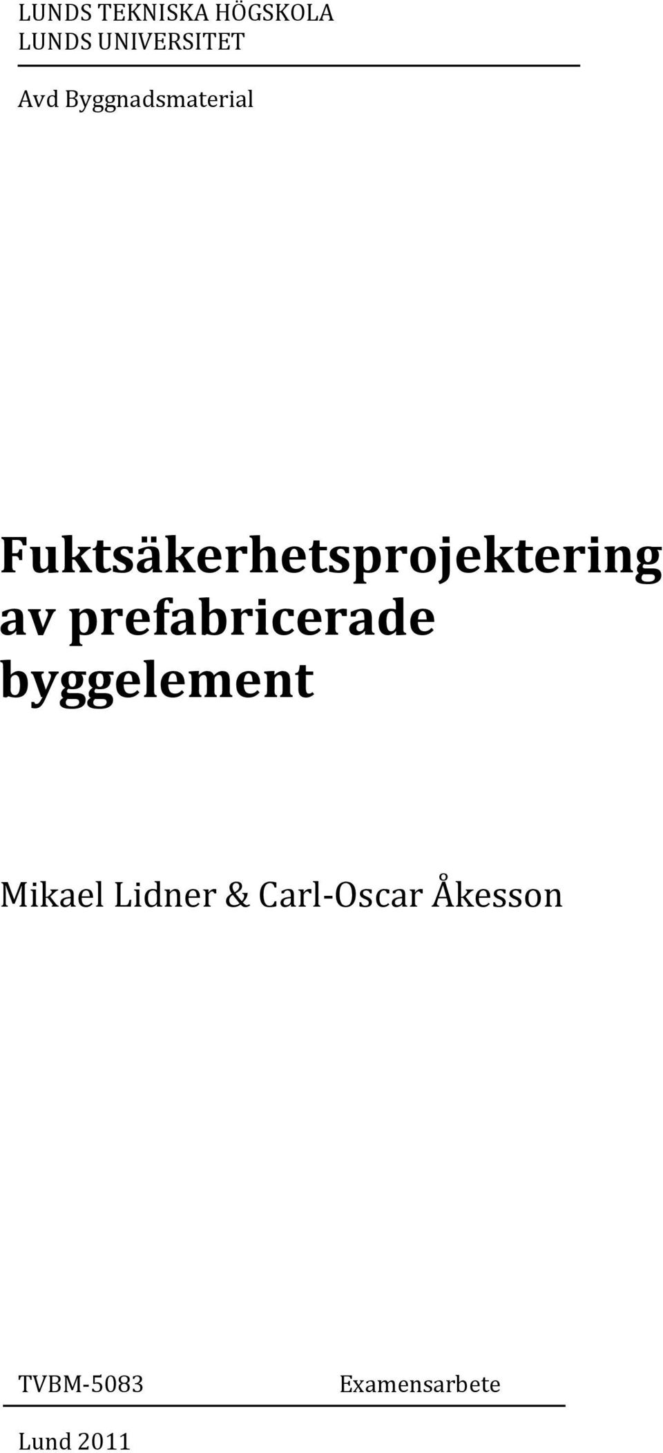 prefabricerade byggelement Mikael Lidner &