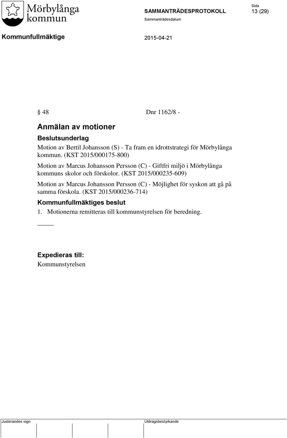 (KST 2015/000175-800) Motion av Marcus Johansson Persson (C) - Giftfri miljö i Mörbylånga kommuns skolor och förskolor.