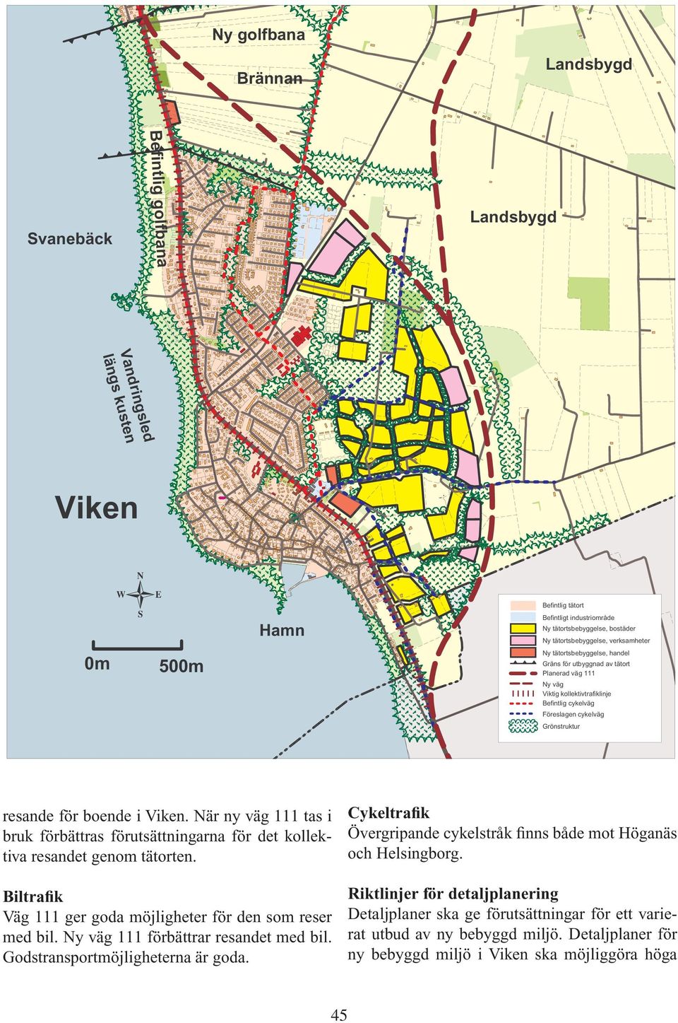 Grönstruktur resande för boende i Viken. När ny väg 111 tas i bruk förbättras förutsättningarna för det kollektiva resandet genom tätorten.