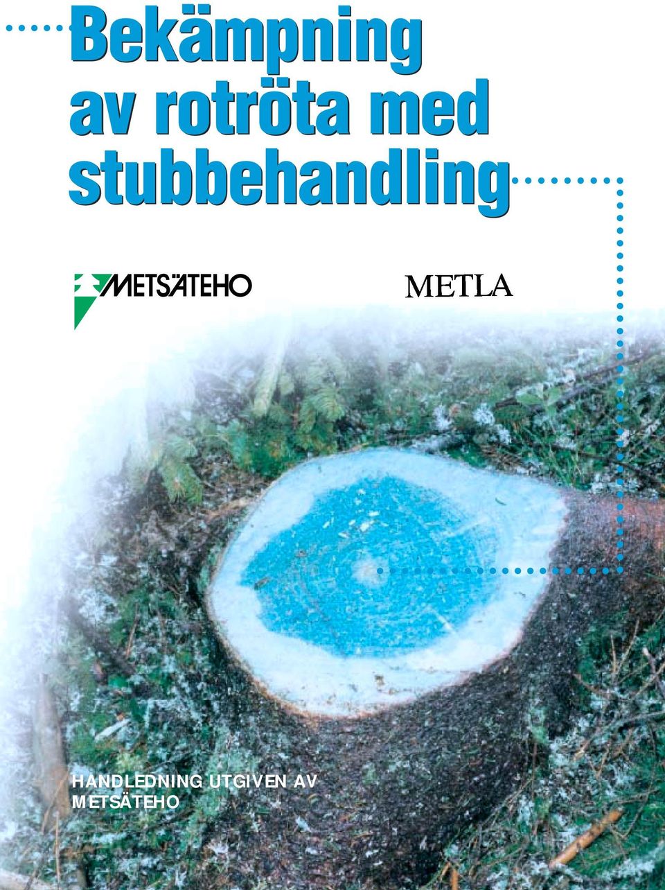 stubbehandling