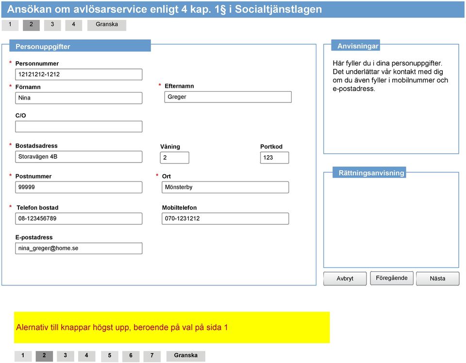 personuppgifter. Det underlättar vår kontakt med dig om du även fyller i mobilnummer och e-postadress.