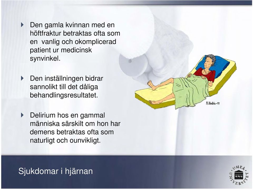 Den inställningen bidrar sannolikt till det dåliga behandlingsresultatet.