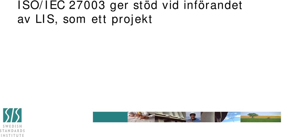 införandet av