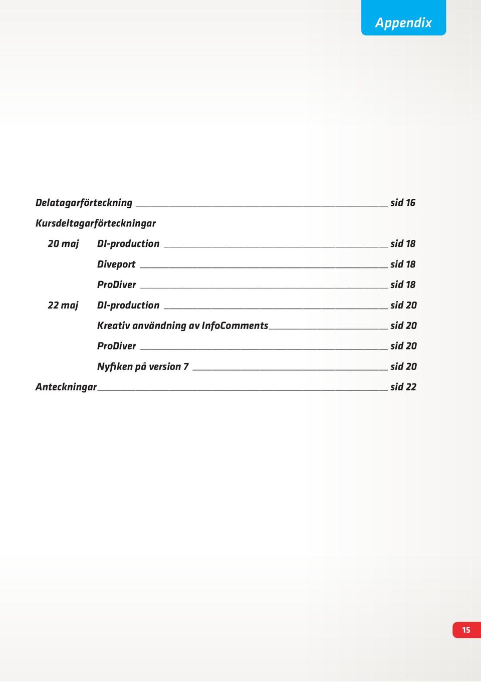 maj DI-production sid 20 Kreativ användning av InfoComments sid