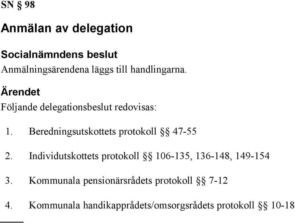 Beredningsutskottets protokoll 47-55 2.